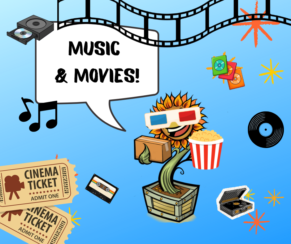 Movies & Music!