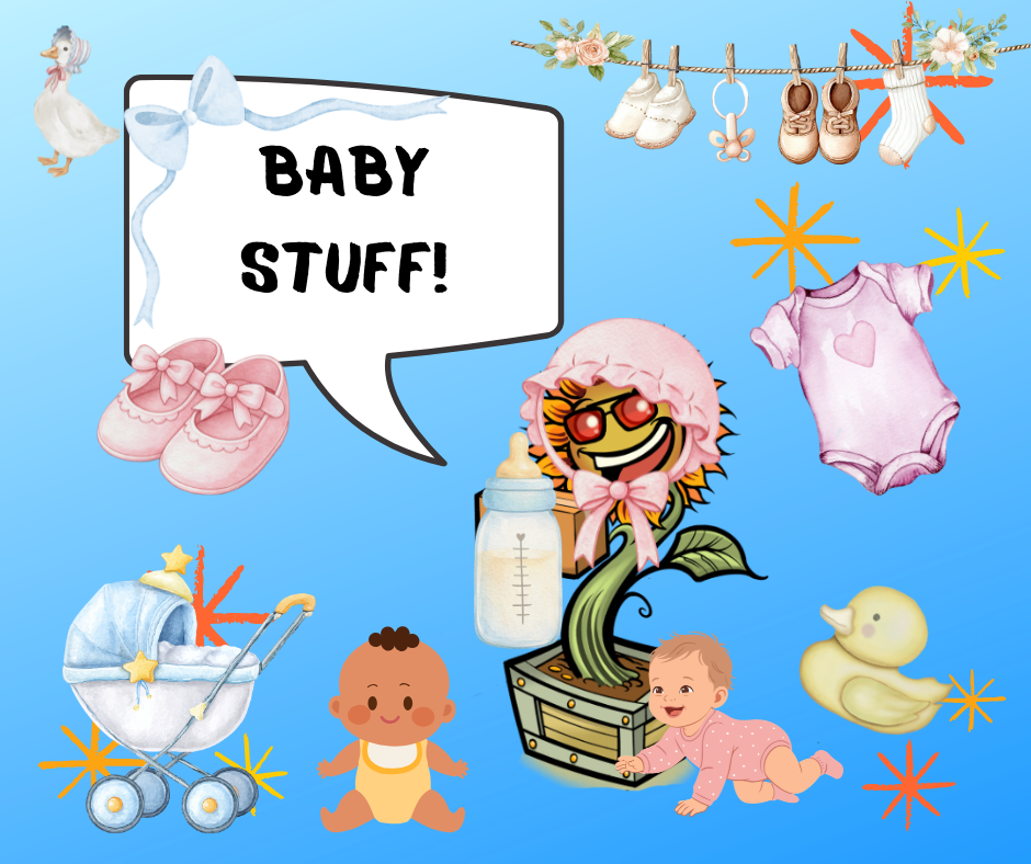 Baby Stuff!