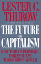 Lester C. Thurow: The Future of Capitalism Economic Forces
